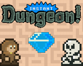 Instant Dungeon! Image
