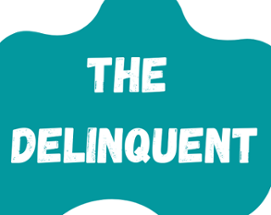 The Delinquent, Rehabbed Image