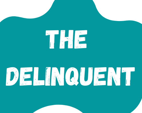 The Delinquent, Rehabbed Game Cover