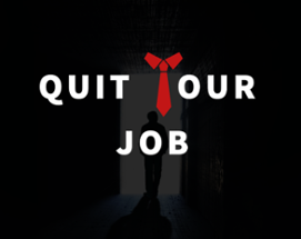 Quit your job Image