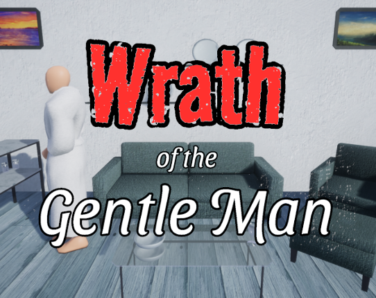 Wrath of the Gentle Man Game Cover