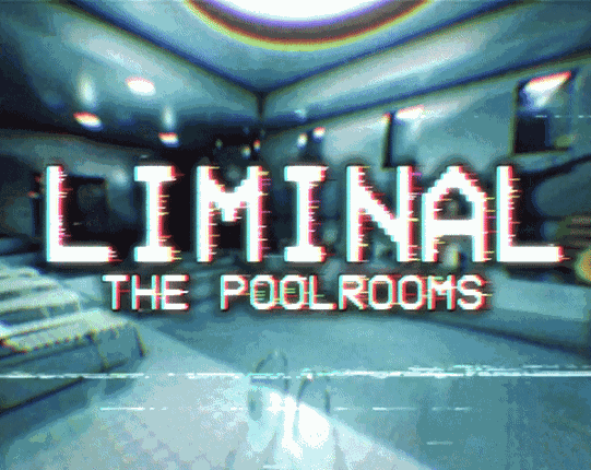 Liminal: The Poolrooms Game Cover