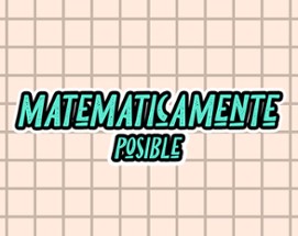 Matematicamente Posible Image