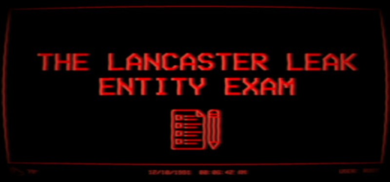 The Lancaster Leak - Entity Exam Game Cover