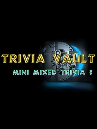 Trivia Vault: Mini Mixed Trivia 3 Game Cover