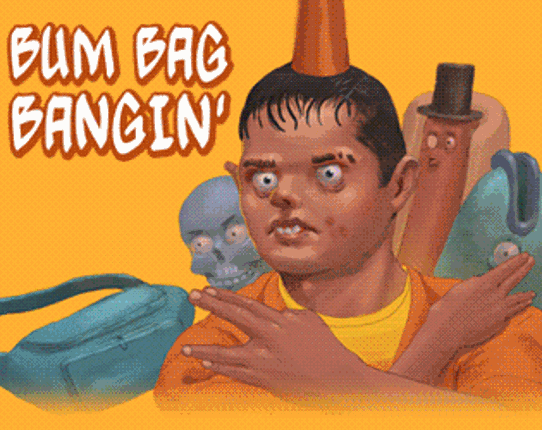 Bum Bag Bangin' Game Cover