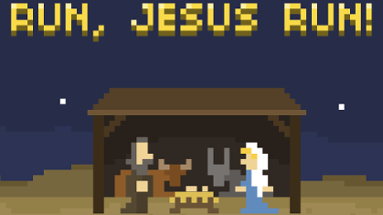 Run, Jesus Run! Image