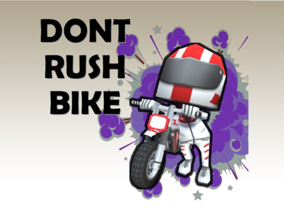 Bike - Dont Rush Game Cover