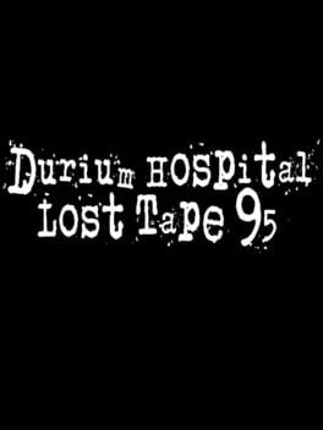 Durium Hospital Lost Tape 95 Game Cover