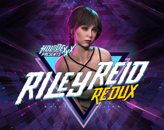 Holodexxx: Riley Reid Redux Game Cover