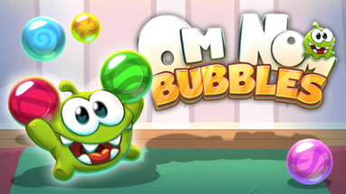 Om Nom: Bubbles Image