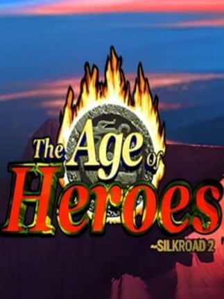 Age of Heroes: Silkroad 2 Game Cover