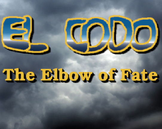 El Codo: The Elbow of Fate Game Cover
