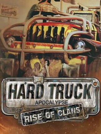 Hard Truck Apocalypse: Rise Of Clans / Ex Machina: Meridian 113 Game Cover