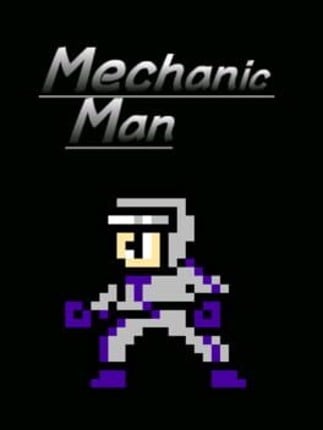 Mechanic Man Game Cover