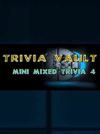 Trivia Vault: Mini Mixed Trivia 4 Game Cover