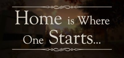 Home is Where One Starts... Image