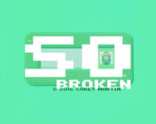 So Broken Game Cover