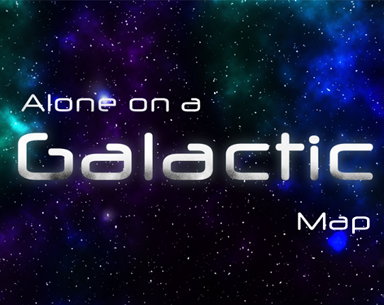 Alone on a Galactic Map Game Cover