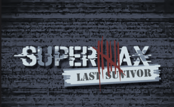 Supermax : Last Survivor Image