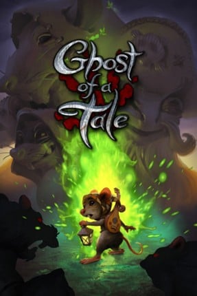 Ghost of a Tale Game Cover