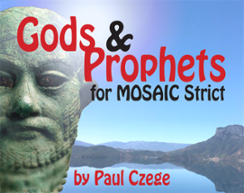 Gods & Prophets for MOSAIC Strict Image