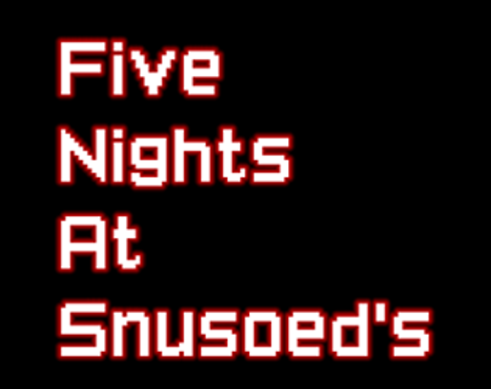 Five Nights At Snusoed's Game Cover