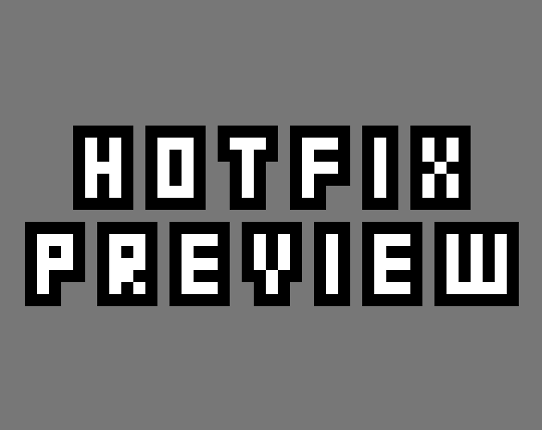 Hotfix Preview Game Cover