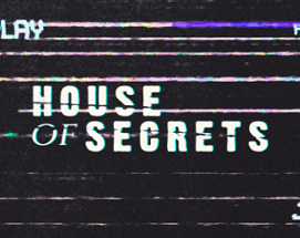 House Of Secrets Image