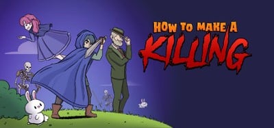 How To Make A Killing Image