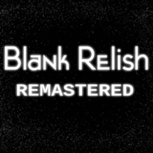 Blank Relish: Remastered Image