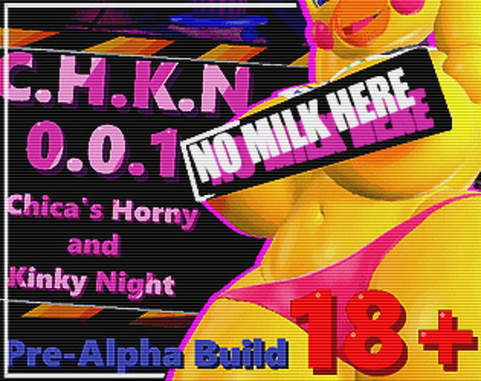 C.H.K.N. Chica's Horny and Kinky Night (Public 0.0.1 DEMO) Game Cover