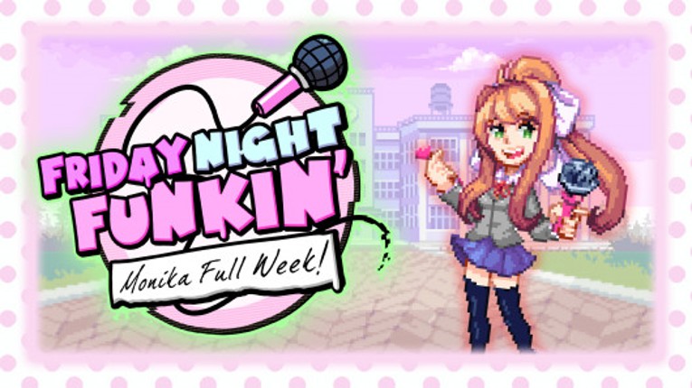 FNF - Vs. Monika Full Week Game Cover