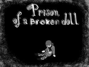 Prison of a broken doll Image