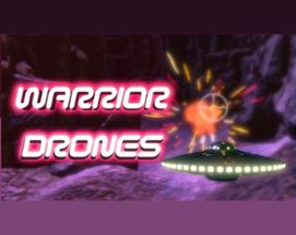 Warrior Drones Image