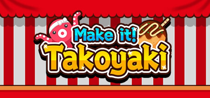 Make it! Takoyaki Game Cover