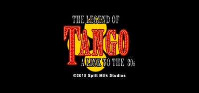 The Legend of Tango Image