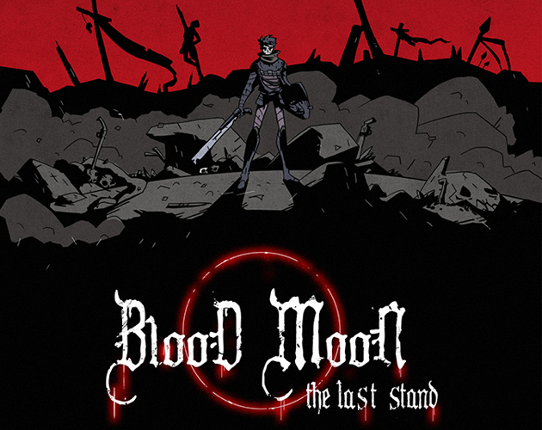 Blood Moon: The Last Stand Game Cover