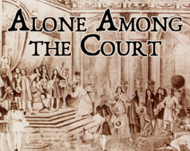 Alone Among the Court Image