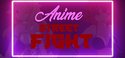 ANIME Street Fight Image