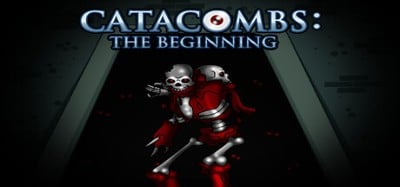 CATACOMBS: The Beginning Image