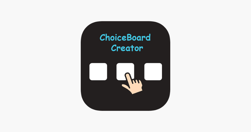 ChoiceBoard-Creator Game Cover