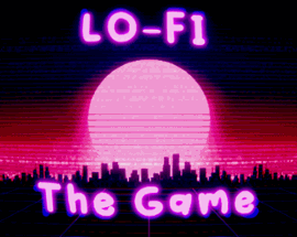 Lo-Fi: The Game Image