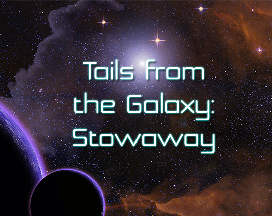 Tails from the Galaxy: Stowaway Game Cover