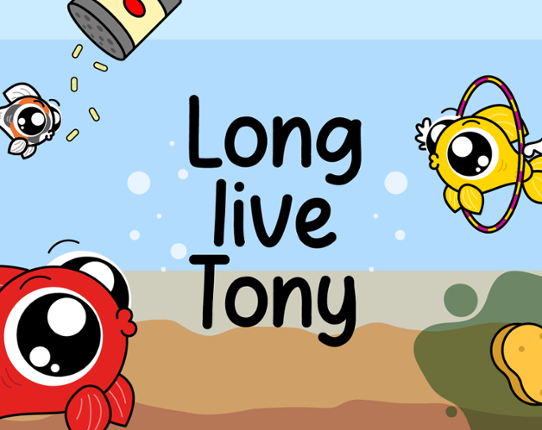 Long live Tony! Game Cover