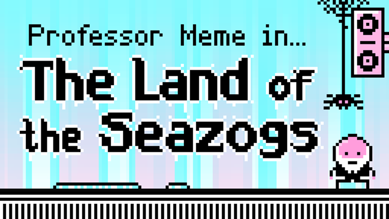The Land of the Seazogs Game Cover