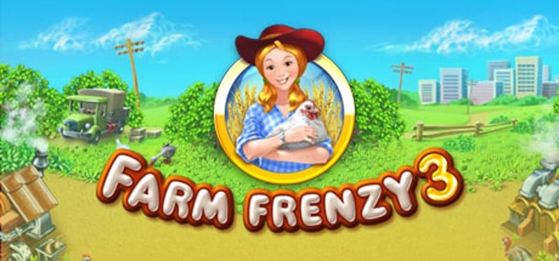 Farm Frenzy 3 Game Cover