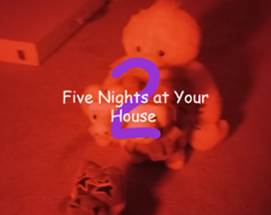 Five Nights at Your House 2 Image