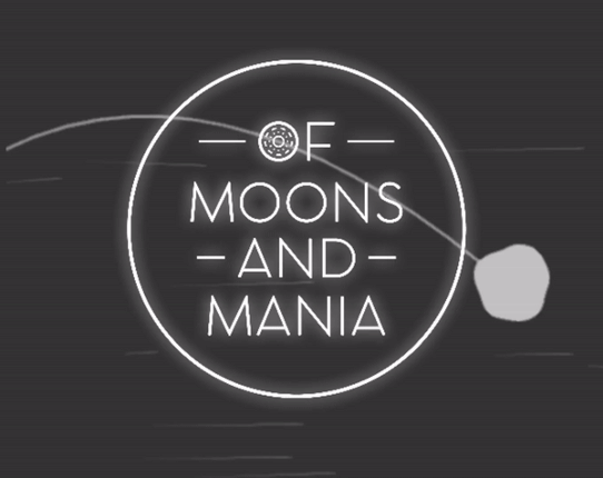 Of Moons and Mania Game Cover