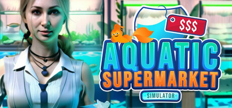 Aquatic Supermarket Simulator Game Cover